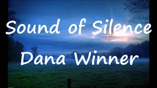 Sound of Silence   Dana Winner       lyrics