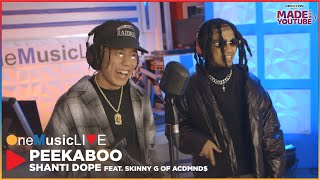 Shanti Dope feat. Skinny G performs “Peekaboo” on One Music Live