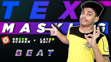 Mask Text With Green Screen Layer Edit - Kinemaster | Kinemaster Text Video Screening (CLIP BEAT)