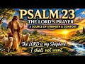 PSALM 23 🤲 THE LORD'S PRAYER A SOURCES OF STRAENGTH AND COMFORT🛐
