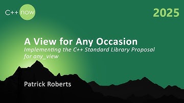 Implementing the C++ Standard Library Proposal for any_view - Patrick Roberts - C++Now 2025