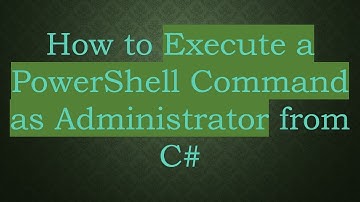How to Execute a PowerShell Command as Administrator from C#