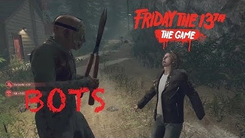 Friday the 13th: The Game - 7/7 Kills (Bots) - Play with Roy Burns