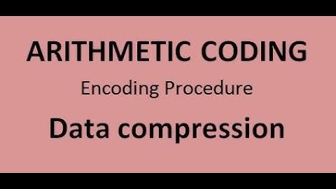 Arithmetic Coding// Data Compression //Encoding Method //Arithmetic coding Example//AKYU //PTU //RTU