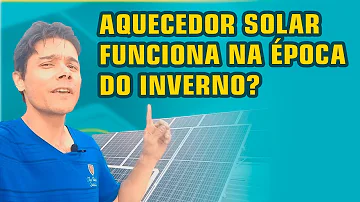 Como funciona o aquecedor solar no inverno?