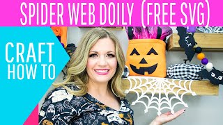 DIY Spider Web Doily (Halloween Decor - FREE SVG!)