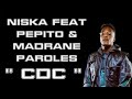 NISKA FEAT PAPITO & MADRANE - CDC (PAROLES LYRICS)