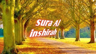 Sura Al inshirah [by Mishary Rashid Alafasy voice]