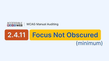 Testing 2.4.11 Focus Not Obscured (Minimum) | Manual WCAG Auditing Tutorial