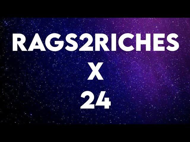 Rags2Riches x 24 (Tiktok)(Lyrics) class=