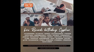 "Fire Records Birthday Cypher Vol. 02 (Official Music Video)" 