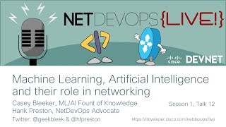 Machine Learning and Artificial Intelligence and their role in networking