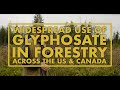 Glyphosate being sprayed all over us and canadian forests