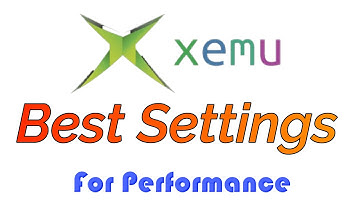 Xemu Xbox Emulator Best Settings for Performance