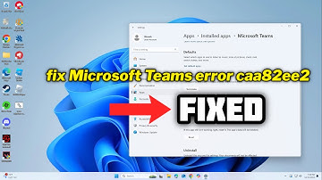 (FIXED) Microsoft Teams error caa82ee2