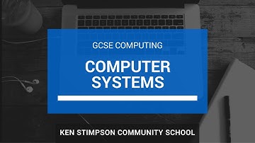 GCSE COMPUTING - Computer Systems - Revision Video