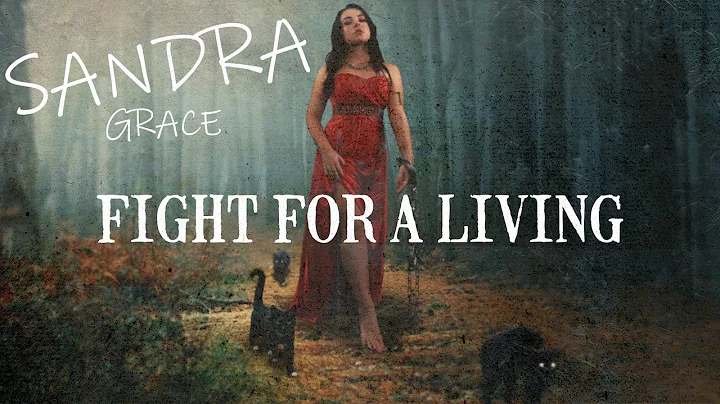 Sandra Grace - Fight for a Living (Lyric Video)