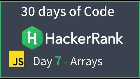 Hacker Rank - 30 days of Code - Day 7 - Arrays (Javascript)