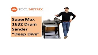 Supermax 1632 Drum Sander 