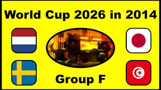 World Cup 2026 in 2014 - Group F - Flying Dutchmen, Ibracadabra or Samurai Blue