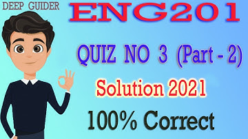 ENG201 Quiz  3 Solution 2021 | ENG201 Quiz 3 2021 | ENG201 Quiz No 3 Solution 2021 | By Deep Guider