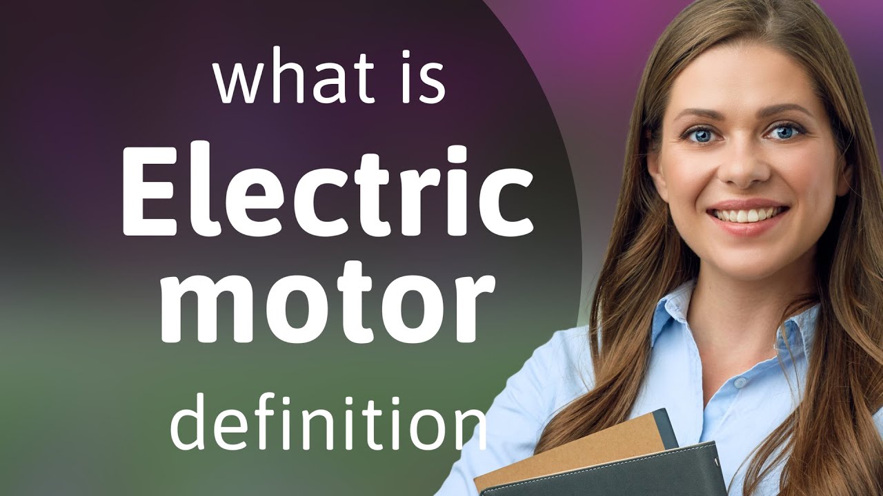 Electric motor • what is ELECTRIC MOTOR definition YouTube