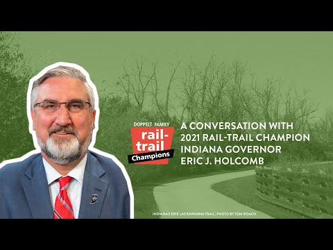 Rails-to-Trails Conservancy Names Indiana Governor Eric J. Holcomb Doppelt Family Rail-Trail Champion