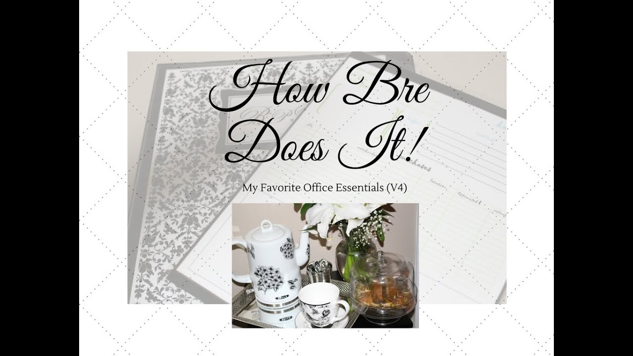 Bre's Home Office Organization (V4):  My Favorite Office Essentials