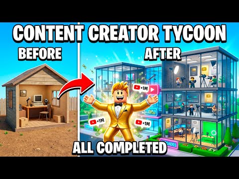 Roblox Content Creator Tycoon… COMPLETED!