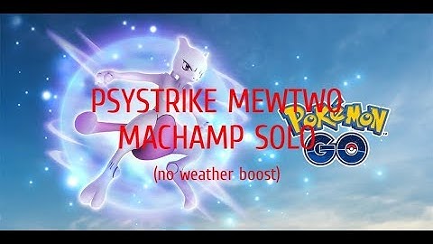 Testing out NEW Psystrike Mewtwo vs Machamp Solo (Pokemon GO)