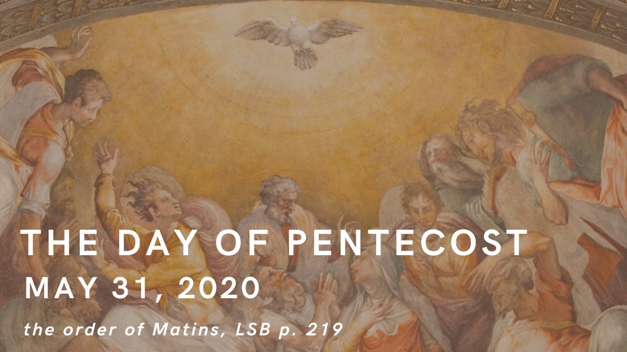 May 31, 2020: The Day of Pentecost - YouTube