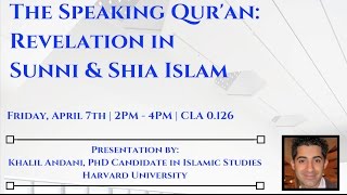 Academic Talk - Speaking Qur'an: Revelation in Sunni & Shia Ismaili Islam by Khalil Andani