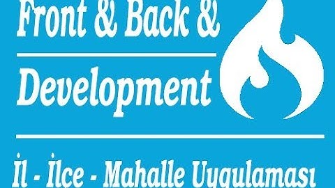 Codeigniter ile İl - İlçe - Mahalle Uygulaması