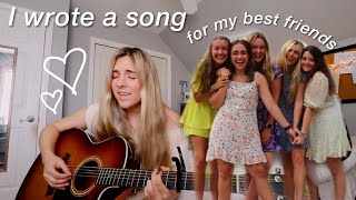 I wrote a song for my best friends