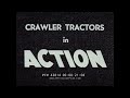 1950s ALLIS-CHALMERS CRAWLER TRACTORS PROMOTIONAL FILM 43814