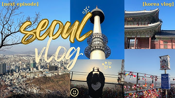 [korea vlog] vi vu seoul | du lịch tự túc 🫶❄️
