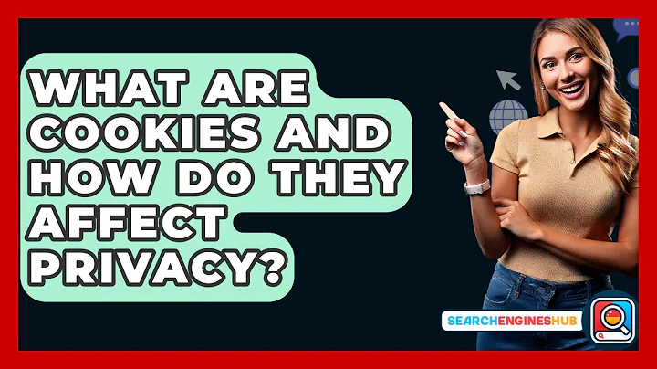 What Are Cookies And How Do They Affect Privacy? - SearchEnginesHub.com