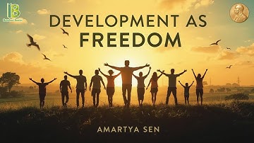 Development As Freedom - Amartya Sen | Book Summary