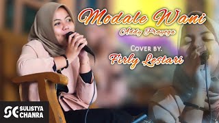 MODALE WANI Cover Firly Lestari - lagu terbaru addy prayoga