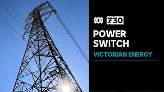 What happened to Victorian government’s promise to bring back government-owned electricity? | 7.30