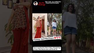 Mummy And Pihu Dance Pihu Vs Mummy Aayu And Pihu Show Video Credit-