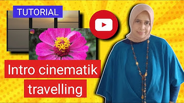 Cara membuat Intro youtube cinematik untuk traveller menggunakan aplikasi kinemaster