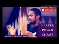 Prayer Power #Chant_#LawrenceOyor🔥🔥🔥🔥🔥