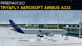 [P3D4] TRY&(not)FLY AEROSOFT AIRBUS A333 PROFESSIONAL (ENGLISH) E01 screenshot 2