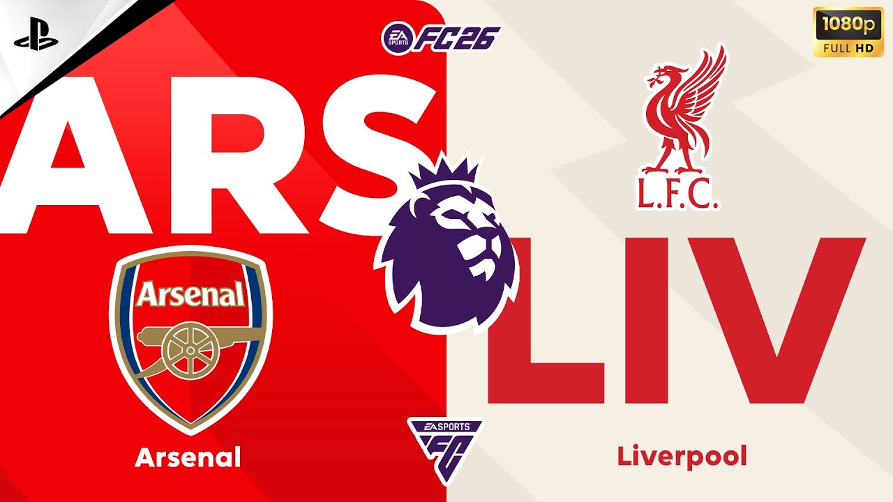 EAFC26  |  Premier League |  Full HD |  อาร์เซน่อล  ปะทะ  ลิเวอร์พูล