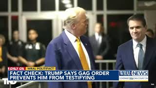 Fact check: Trump says he's 'not allowed to testify' under gag order