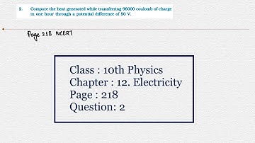 NCERT Class 10 Physics Chapter 12 Electricity Page 218 Question 2 | NCERT Solutions | CBSE Board