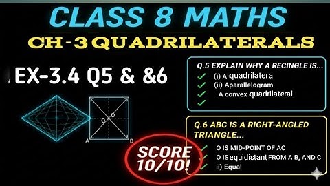 Class 8 Maths | Understanding Quadrilaterals Exercise 3.4 Part 3 | Q5 & Q6 Solutions