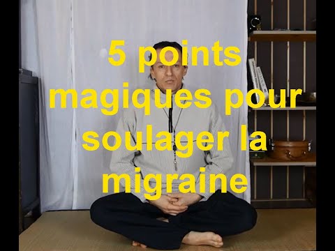 Vidéo: 5 façons d'utiliser les points d'acupression pour les migraines