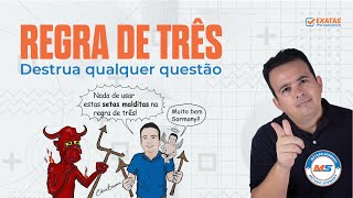 REGRA DE TRÊS - Destrua qualquer questão | MÉTODO SORMANY